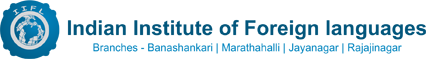 Indian Institute of Foreign Languages Banashankari Marathahalli Jayanagar Rajajinagar