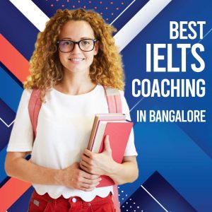 Read more about the article Best IELTS Coaching in Bangalore