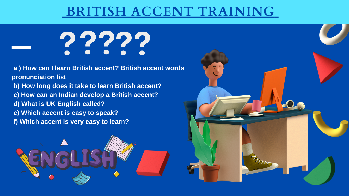 How can I learn British accent