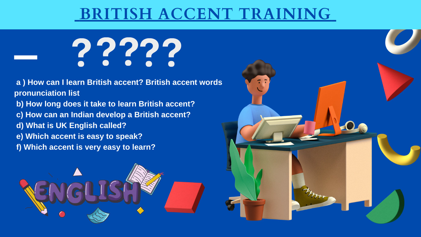 A Comprehensive Guide Detailing ‘How Can I Learn British Accent ...