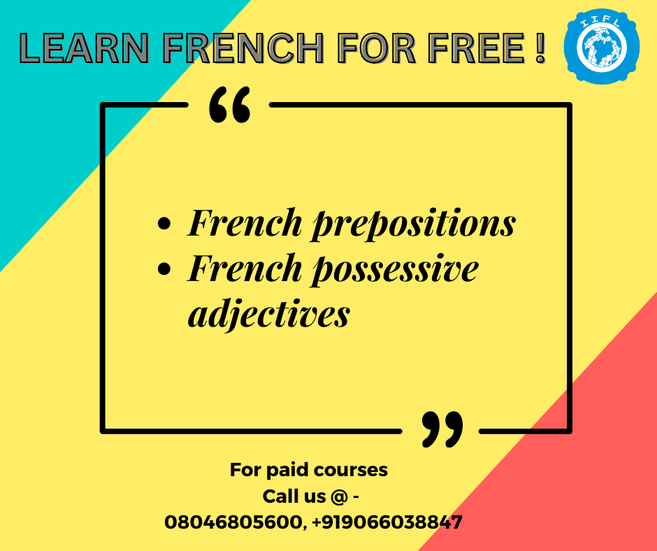 You are currently viewing French prepositions and possessive adjectives