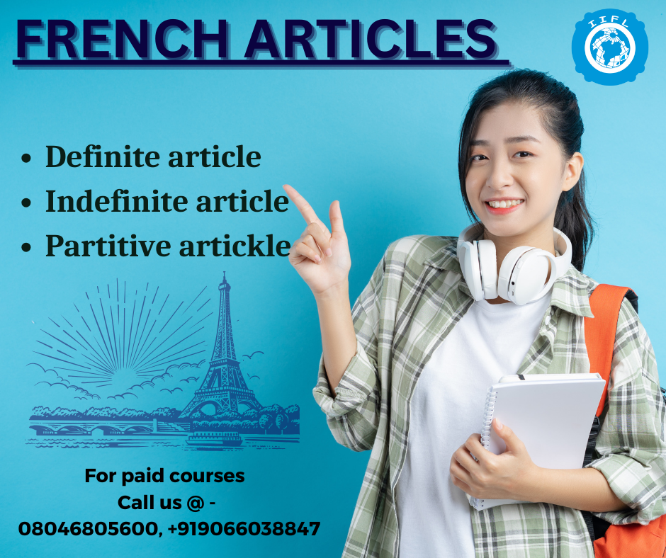 Read more about the article French articles- Definite, indefinite, contracted and partitive