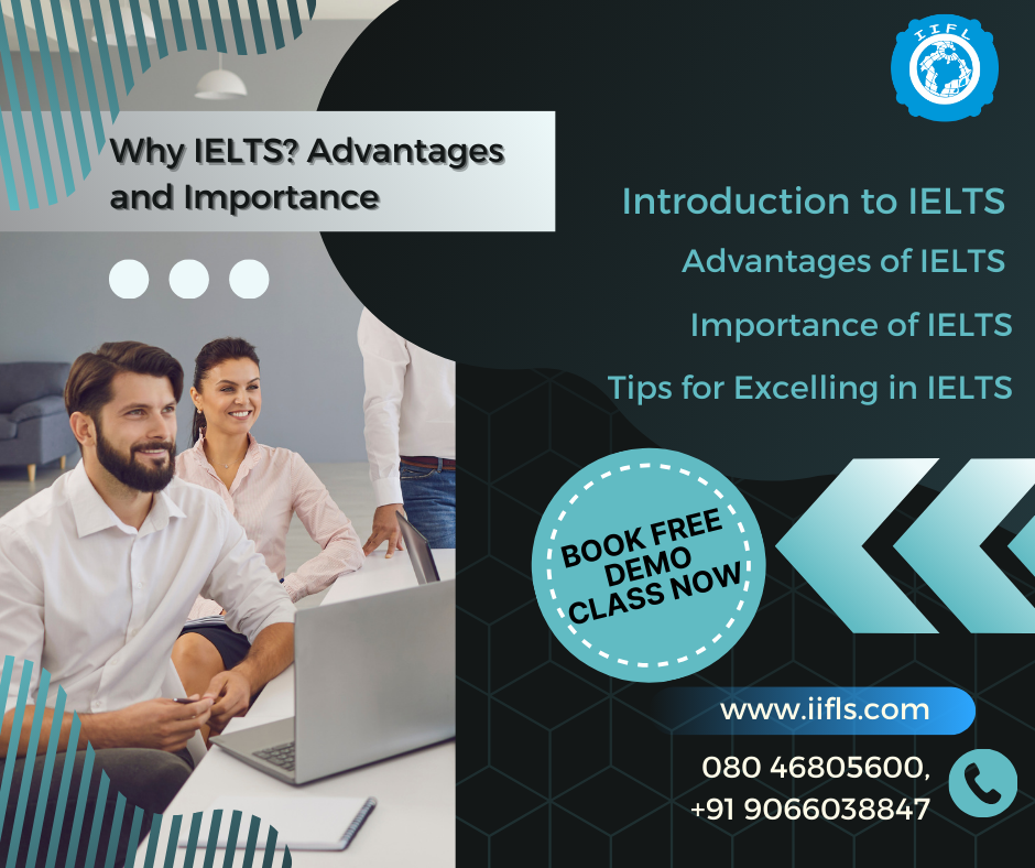 Why IELTS? Advantages and Importance
